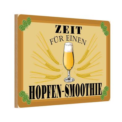 Holzschild 18x12 cm - Alkohol Zeit für Hopfen Smoothie Bier