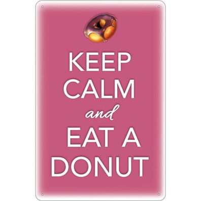 Blechschild 20x30 cm - Keep Calm and eat a donut