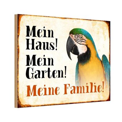 Holzschild 20x30 cm - Tiere Papagei mein Haus Garten Familie
