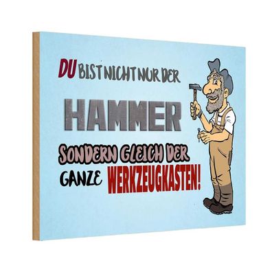vianmo Holzschild 20x30 cm Dekoration du Bist nicht nur der Hammer
