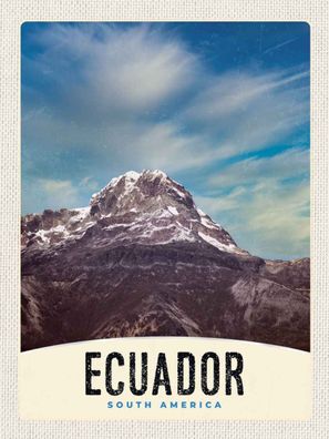 Blechschild 30x40 cm - Ecuador Süd Amerika Gebirge Schnee