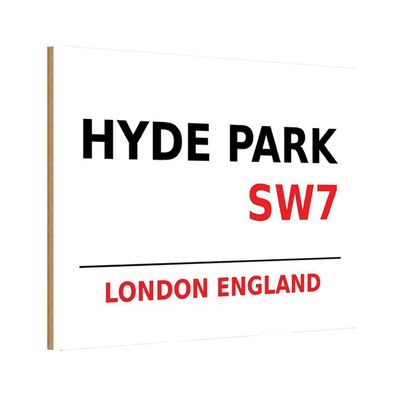vianmo Holzschild 18x12 cm England England Hyde Park SW7