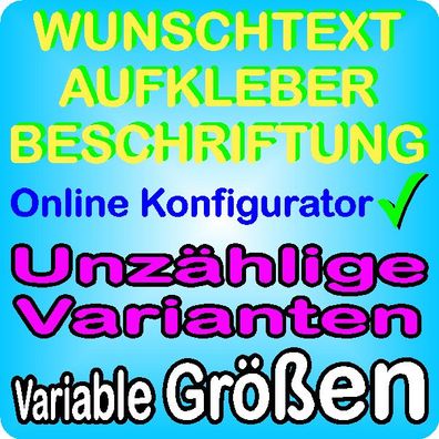 Online designbare Wunschtext Sticker gestalte Aufkleber mit deinem persönlichen Text