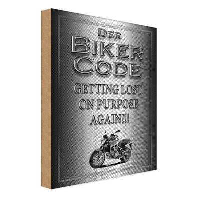 Holzschild 20x30 cm - Motorrad Biker Code getting lost on