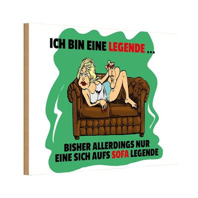 Holzschild 20x30 cm - Bin eine Legende auf Sofa legende