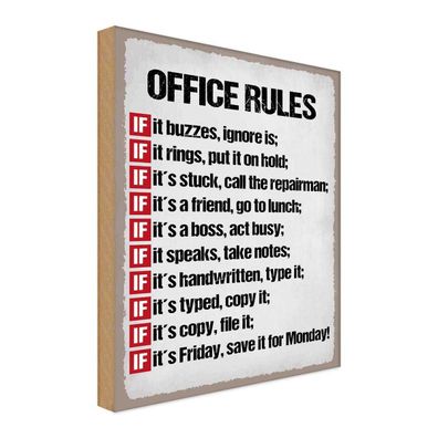 Holzschild 30x40 cm - Office rules it buzzes ignore is