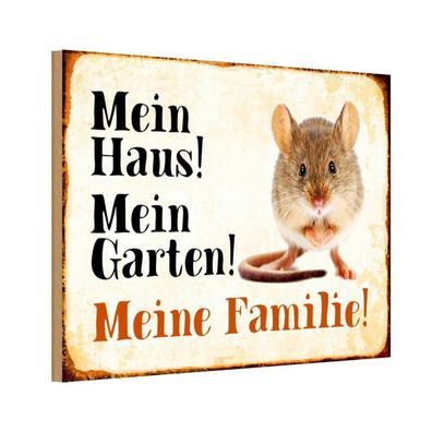 Holzschild 20x30 cm - Tiere Maus mein Haus Garten Familie