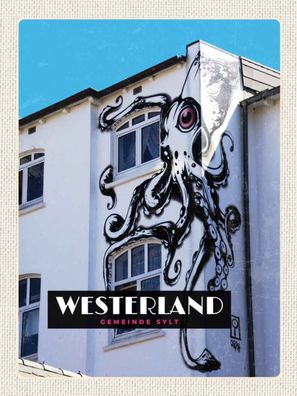 Blechschild 30x40 cm - Westerland Sylt Tintenfisch Graffiiti