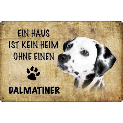 Blechschild 18x12 cm - Dalmatiner Hund ohne kein Heim