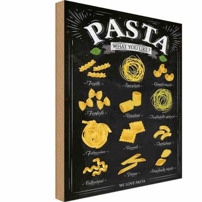 Holzschild 20x30 cm - Pasta Nudeln what you like Essen