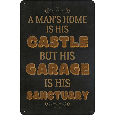 Blechschild 18x12 cm - Man´s home Castle but Garage is