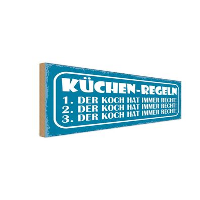 Holzschild 27x10 cm - Küchen Regeln Koch immer Recht