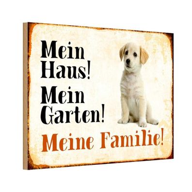 Holzschild 18x12 cm - Hund Labrador Mein Haus Garten Familie