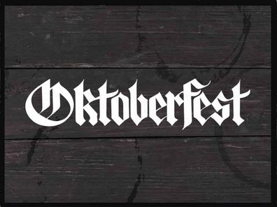 Blechschild 30x40 cm - Oktoberfest Bier Feiern München
