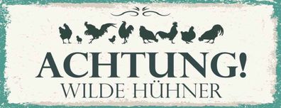 Blechschild 27x10 cm - Achtung Wilde Hühner