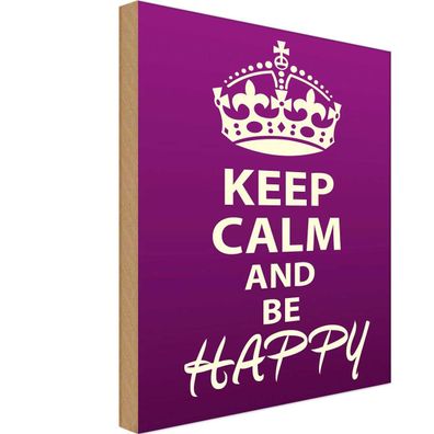 Holzschild 20x30 cm - Keep Calm and be happy