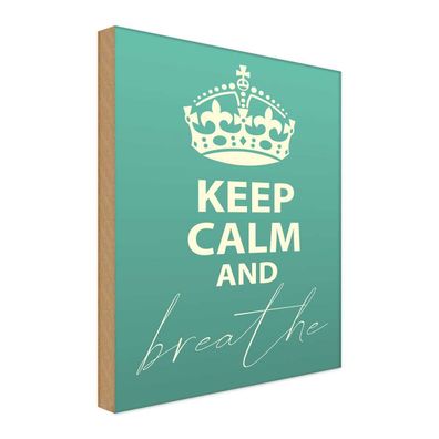 Holzschild 18x12 cm - Keep Calm and breath