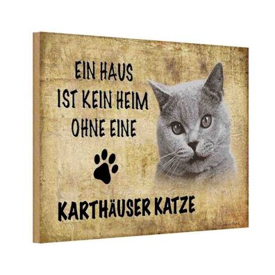 Holzschild 18x12 cm - Karthäuser Katze ohne kein Heim