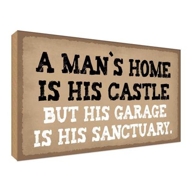 Holzschild 18x12 cm - Man´s home is his castle garage