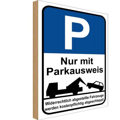 Holzschild 30x40 cm - Parkplatzschild mit Parkausweis