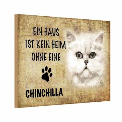 Holzschild 18x12 cm - chinchilla Katze ohne kein Heim