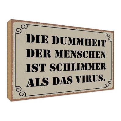 vianmo Holzschild 30x40 cm Dekoration Dummheit schlimmer als Virus
