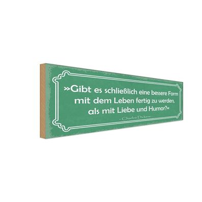 Holzschild 27x10 cm - Leben mit Liebe und Humor Metal