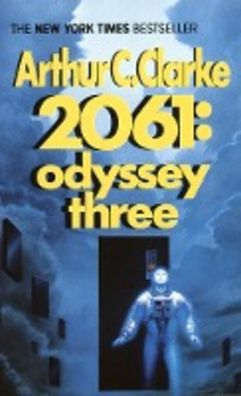 2061: Odyssey Three (Space Odyssey Series), Arthur C. Clarke