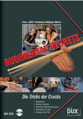 Rudimental Secrets - Die Tricks der Cracks f?r Schlagzeug (mit DVD), Peter ...