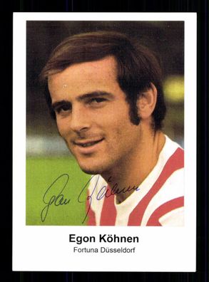Egon Köhnen Autogrammkarte Fortuna Düsseldorf Original Signiert + A 229363