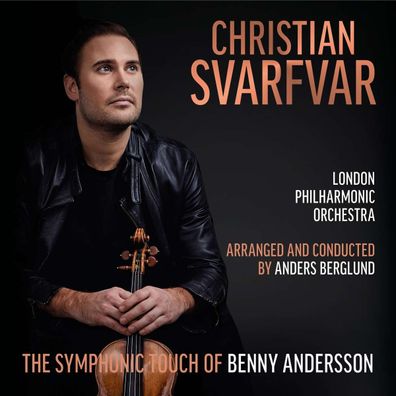 Benny Andersson: Christian Svarfvar - The Symphonic Touch of Benny Andersson - ...