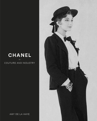 Chanel: Couture and Industry, Amy De La Haye
