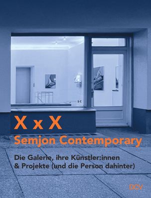 X x X: Semjon Contemporary, Semjon H. N. Semjon