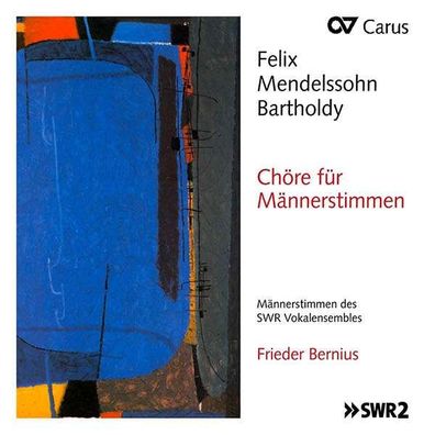 Felix Mendelssohn Bartholdy (1809-1847): Chöre für Männerstimmen - - (CD / C)