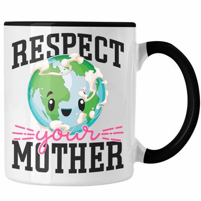 Klimaaktivist Geschenk Tasse Umwelt Aktivist Geschenkidee Respect Your Mother Mutter