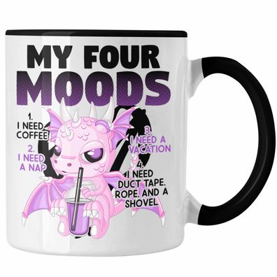 My Four Moods Tasse Geschenk Sarkasmus Ironie Drache I Need Coffee I Need Vacation Ka