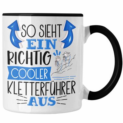 So Sieht Ein Richtig Cooler Kletterféhrer Aus Tasse Geschenk fér Kletterféhrer Geburt