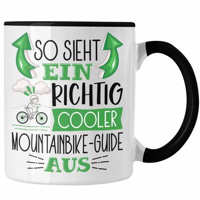 So Sieht Ein Richtig Cooler Mountainbike-Guide Aus Tasse Geschenk fér Mountainbike-Gu