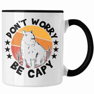 Don't Worry Be Capy Tasse Capybara Tier Kaffeetasse Geschenk fér Capybara Liebhaber