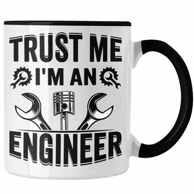 Trust Me I'm An Engineer Ingenieur Tasse Geschenk Geschenkidee Spréche Ingenieurswese