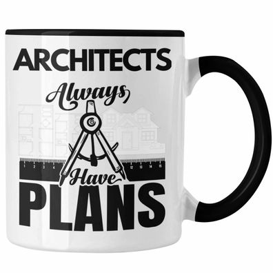 Architekt Tasse Geschenk fér Architekten Geschenkidee Architects Always Have Plans