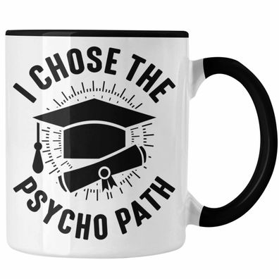 Psychologie Tasse Geschenk Psycho Geschenkidee I Chose The Psycho Path Spruch Psychol