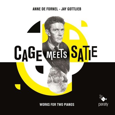 Erik Satie (1866-1925): Anne de Fornel & Jay Gottlieb - Cage meets Satie - - ...