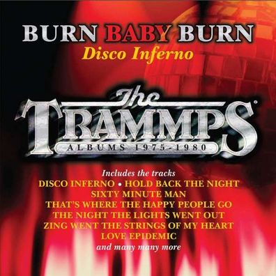 The Trammps - Burn Baby Burn: Disco Inferno (Albums 1975 - 1980)