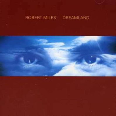 Robert Miles - Dreamland - - (CD / D)