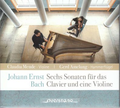 Johann Ernst Bach (1722-1777): Sechs Sonaten für das Clavier und eine Violine - ...