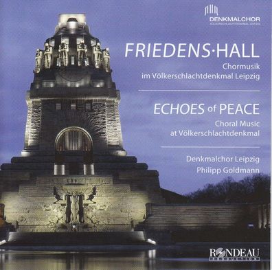 Denkmalchor Leipzig - Friedens Hall - - (CD / D)