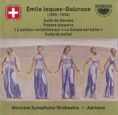 Emile Jaques-Dalcroze (1865-1950): Suite de Danses - - (CD / S)