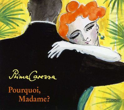 Prima Carezza - Pourquoi Madame? - - (CD / P)