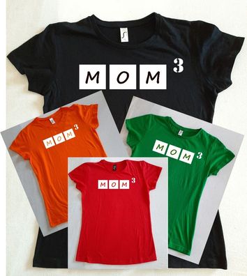 Bedrucktes Damen T-Shirt, Lustiger Spruch, Fun Shirt, Mom³, Mutter von 3 Kinder